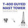 T-400 Guyed Mast Tower